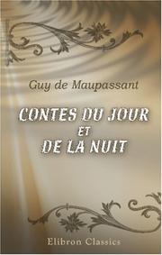 Cover of: Contes du jour et de la nuit by Guy de Maupassant