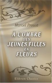 Cover of: À l'ombre des jeunes filles en fleurs by Marcel Proust