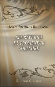 Cover of: Les Rêveries du Promeneur solitaire by Jean-Jacques Rousseau