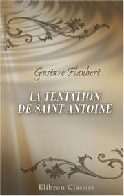 Cover of: La tentation de Saint Antoine by Gustave Flaubert