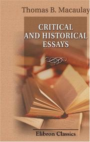 Cover of: Critical and Historical Essays by Thomas Babington Macaulay
