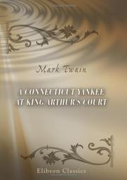 Cover of: A Connecticut Yankee at King Arthur's Court by Mark Twain