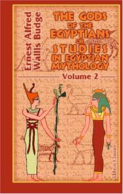 Cover of: The Gods of the Egyptians or Studies in Egyptian Mythology by Ernest Alfred Wallis Budge, Ernest Alfred Wallis Budge