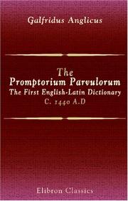 Cover of: The Promptorium Parvulorum. The First English-Latin Dictionary. C. 1440 A.D