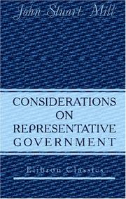 Cover of: Considerations on Representative Government by John Stuart Mill