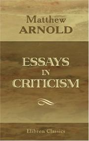 Cover of: Essays in Criticism by Matthew Arnold