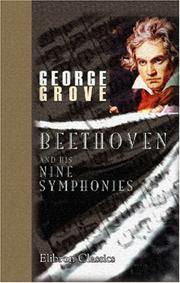 Beethoven and His Nine Symphonies by Sir George Grove