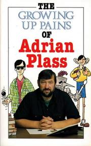 Cover of: The Growing Up Pains of Adrian Plass by Adrian Plass