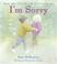 Cover of: I'm Sorry