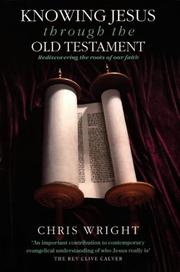 Cover of: Knowing Jesus Through the Old Testament | Christopher J. H. Wright