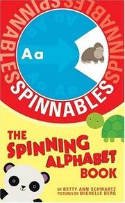 Cover of: Spinnables: The Spinning Alphabet Book (Spinnables)