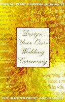 Cover of: Design Your Own Wedding Ceremony