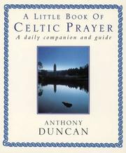 Cover of: A Little Book of Celtic Prayer: A Daily Companion and Guide