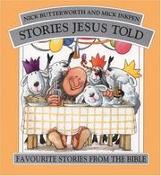 Cover of: Stories Jesus Told Omnibus Ed by Nick Butterworth, Mick Inkpen