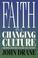 Cover of: Faith In a Changing Culture
