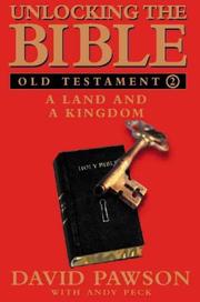 Cover of Unlocking The Bible- Old Test B2 by david pawson,andy peck