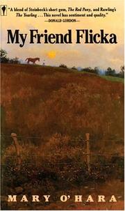 Cover of: My Friend Flicka by Mary O'Hara, Mary O'Hara