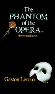 Cover of: The phantom of the Opera by Gaston Leroux