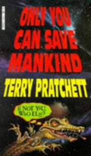 Cover of: Only You Can Save Mankind by Terry Pratchett