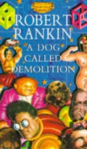 Cover of: A Dog Called Demolition | Robert Rankin