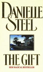 Cover of: The Gift by Danielle Steel, Danielle Steel