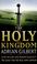 Cover of: The holy kingdom