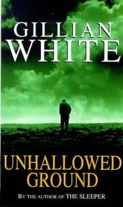 Cover of: Unhallowed Ground by Gill White, Gill White