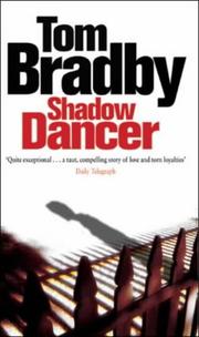 Shadow dancer by Tom Bradby