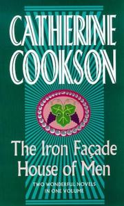 The Iron Facade & House of Men by Catherine Cookson