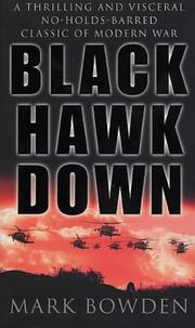 Cover of: Black Hawk Down by Mark Bowden, Mark Bowden