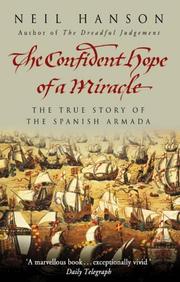 Cover of: The Confident Hope of a Miracle : The True Story of the Spanish Armada