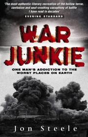 Cover of: War Junkie by Jon Steele