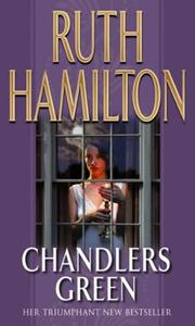 Cover of: Chandlers Green by Ruth Hamilton