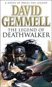 Cover of: The Legend of Deathwalker by David A. Gemmell
