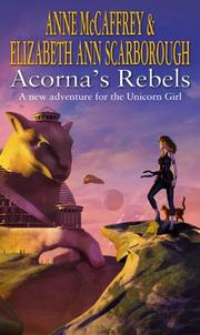Cover of: Acorna's Rebels (Acorna) by Anne McCaffrey, Elizabeth Ann Scarborough