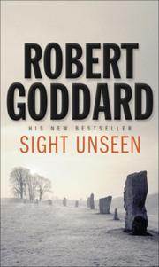 Cover of: Sight Unseen by Robert Goddard, Robert Goddard