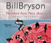 Cover of: Neither Here Nor There by Bill Bryson