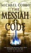The Messiah Code by Michael Cordy