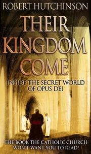 Cover of: Their Kingdom Come by Robert Hutchison