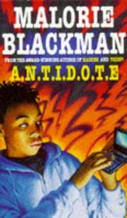 Cover of: A.N.T.I.D.O.T.E. by Malorie Blackman