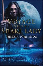 Cover of: The Voyage of the Snake Lady by Theresa Tomlinson