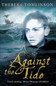 Cover of: Against the Tide by Theresa Tomlinson