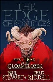 Cover of: The Curse of the Gloamglozer, Edge Chronicles Book 4 (Edge Chronicles) by Paul Stewart, Chris Riddell, Chris Riddell, Paul Stewart