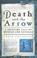Cover of: Death and the Arrow