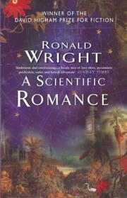 Cover of: A Scientific Romance by Ronald Wright