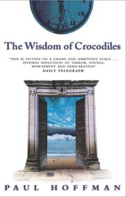 Cover of: The Wisdom of Crocodiles by Paul Hoffman