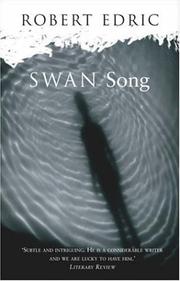 Cover of: Swan Song (Song Cycle Trilogy 3) by Robert Edric