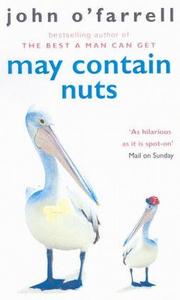 Cover of: May Contain Nuts by John O'Farrell