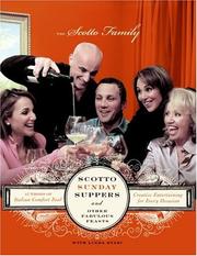 Cover of: Scotto Sunday Suppers and Other Fabulous Feasts: Creative Entertaining for Every Occasion