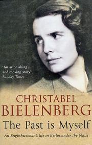 Cover of: THE PAST IS MYSELF. by Christabel Bielenberg